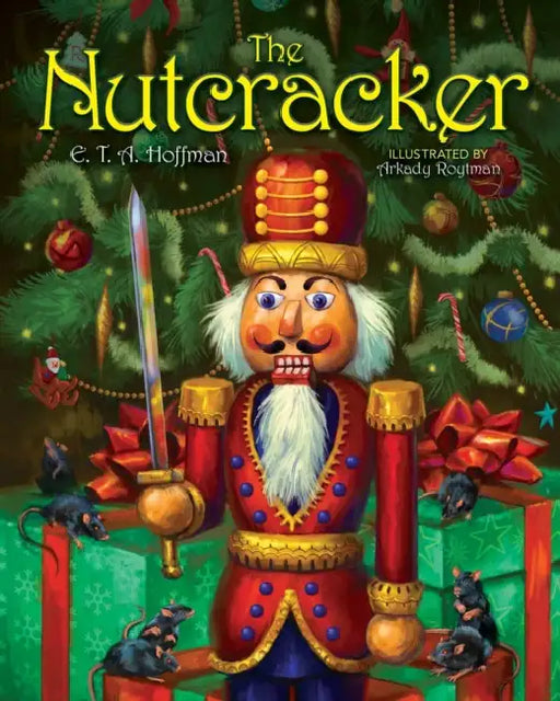 The Nutcracker: The Original Holiday Classic by Osama S. Faragallah