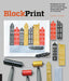 Block Print: Everything You Need to Know for Printing with Lino Blocks, Rubber Blocks, Foam Sheets, and Stamp Sets by Andrea Lauren