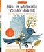 Geninne's Art: Birds in Watercolor, Collage, and Ink: A Field Guide to Art Techniques and Observing in the Wild by Geninne D. Zlatkis