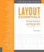 Layout Essentials Revised and Updated: 100 Design Principles for Using Grids by Beth Tondreau