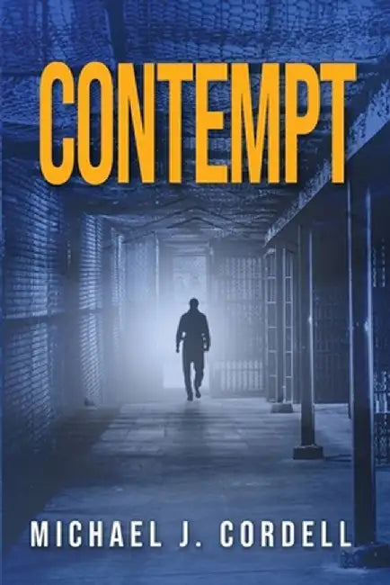 Contempt: A Legal Thriller by Cordell Michael