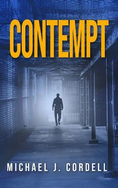 Contempt: A Legal Thriller by Michael Cordell