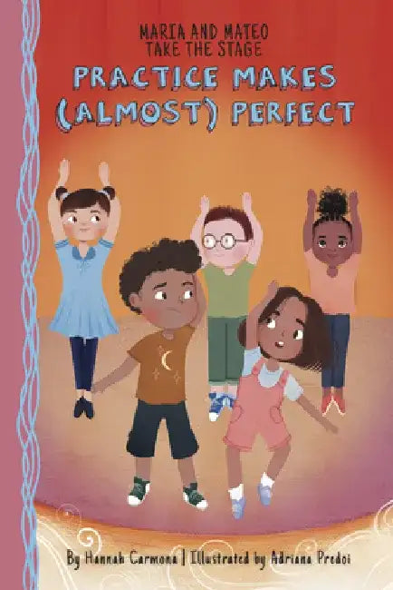 Practice Makes (Almost) Perfect: Book 2 by Hannah Carmona