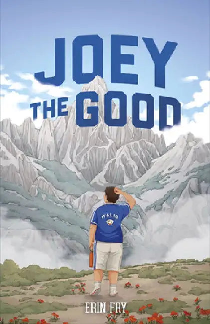 Joey the Good by Erin Fry