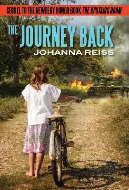 The Journey Back: Sequel to the Newbery Honor Book the Upstairs Room by Johanna Reiss