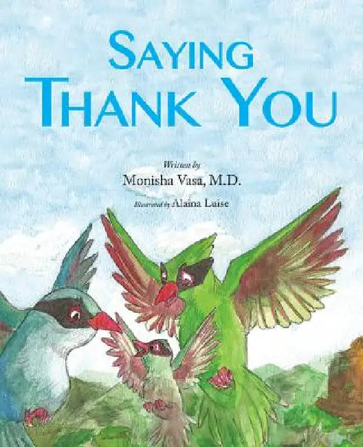 Saying Thank You by Monisha Vasa