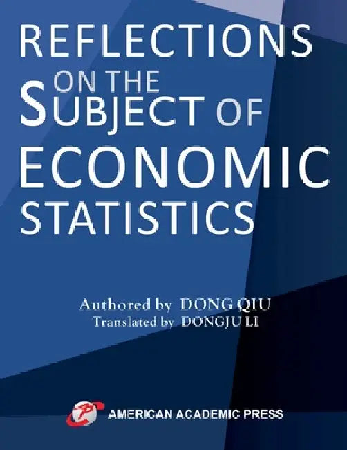 Reflections on the Subject of Economic Statistics by Dong Qiu, Dongju Li