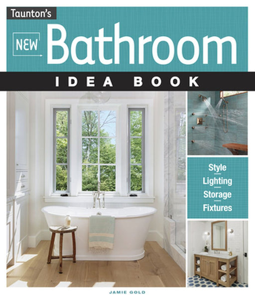 New Bathroom Idea Book by Jamie Gold
