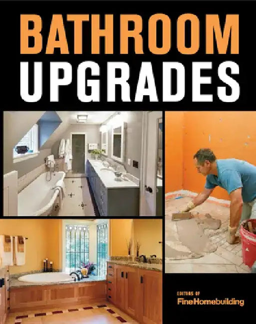 Bathroom Upgrades by Fine Homebuilding