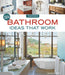 All New Bathroom Ideas That Work by David Schiff