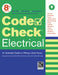 Code Check Electrical: An Illustrated Guide to Wiring a Safe House by Redwood Kardon