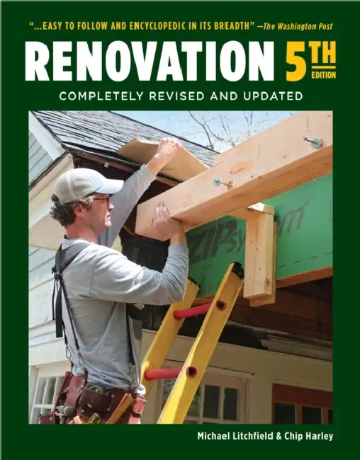 Renovation 5th Edition: Completely Revised and Updated by Michael Litchfield, Chip Harley