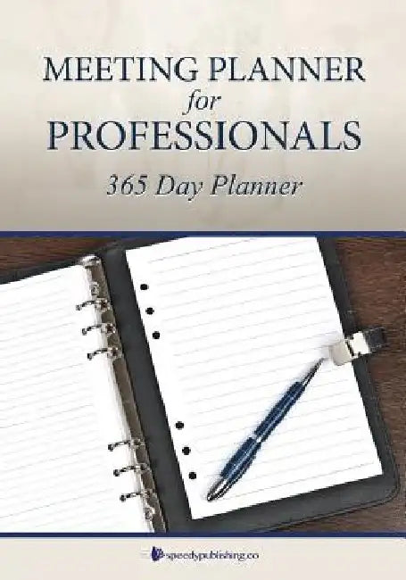 Meeting Planner for Professionals: 365 Day Planner by Speedy Publishing LLC