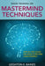 Brain Training on MasterMind Techniques by Leighton K. Baines