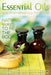 What Are Essential Oils and Aromatherapy?: Natural Ways to Heal the Body by Jamie Fisher