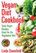 Vegan Diet Cookbook: Tasty Vegan Recipes, Great for the Vegetarian Diet by Linda Stonefield