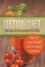 Detox Diet - The Way To Rejuvenate the Body: How to Lose Weight and Increase Longevity by Amy Zulpa