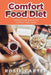 Comfort Food Diet: Comfort Food Recipes for Comfort Food Lovers by Rosie Carter