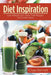 Diet Inspiration: Lose Weight with Grain Free Recipes and Green Juices by Chaya Kennett, Dowdell Alyce