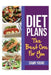 Diet Plans: The Best One for You by Dawn Young