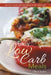 Easy Low Carb Meals: Go Low Carb with Superfoods or the Paleo Life by Cheryl Boykin, Dilworth Jenni