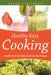 Healthy Easy Cooking: Healthy Kale and Delicious Smoothie Recipes by Sarah Littlefair