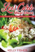 Low Carb Meal Ideas: Low Carb with Gluten Free and Mediterranean Diet by Kelly Fisher