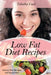Low Fat Diet Recipes: Gluten Free Recipes and Superfoods by Tabetha Cool, Walts Julianna