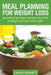 Meal Planning for Weight Loss: Superfoods and Vegan Recipes, Your Path to Weight Loss and Good Health by Lindsey Burnett