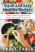 Quick and Easy Healthy Recipes: Paleo, Vegan and Gluten-Free Cooking for a Healthy Lifestyle by Traci Craig