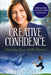 Creative Confidence: Unlocking Your Hidden Potential by Kevin Noble