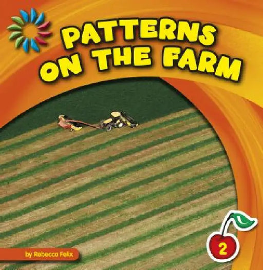 Patterns on the Farm by Rebecca Felix