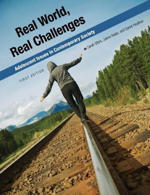 Real World, Real Challenges: Adolescent Issues in Contemporary Society by Sarah Sifers, Julene Nolan, Daniel Houlihan