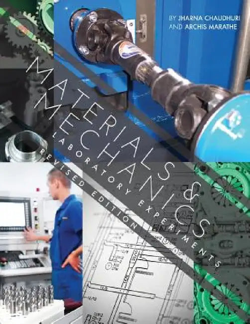 Materials and Mechanics: Laboratory Experiments by Jharna Chaudhuri, Archis Marathe