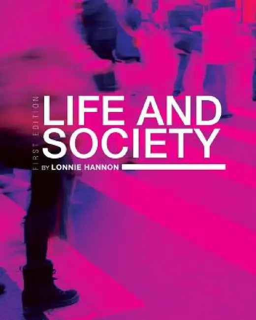 Life and Society by Hannon Lonnie