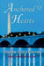 Anchored Hearts by Tracee Garner