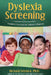 Dyslexia Screening: Essential Concepts for Schools & Parents: Richard Selznick, PH.D. by Richard Selznick