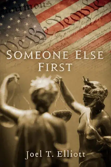 Someone Else First by Joel Elliott