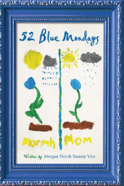 52 Blue Mondays by Morgan Vice