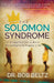 The Solomon Syndrome: A Blueprint for a More Meaningful and Happy Life by Bob Beltz
