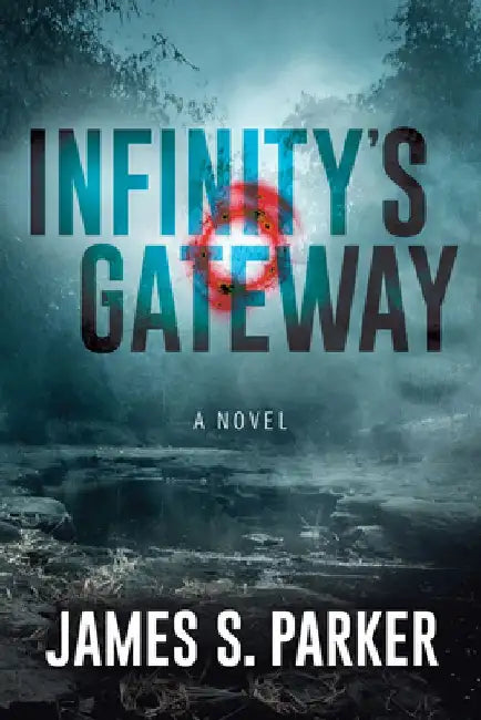 Infinity's Gateway by James S. Parker