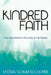 Kindred Faith: How God Works in the Lives of His People by Lindsay Schuling Cooper