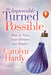 The Impossible Turned Possible: How to Turn Your Dreams Into Reality by Carolyn Hardy