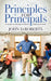 Principles for Principals: A Guide to Being a School Administrator by John D. Roberts
