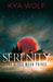 Serenity (the Blood Moon Prince) by Kya Wolf