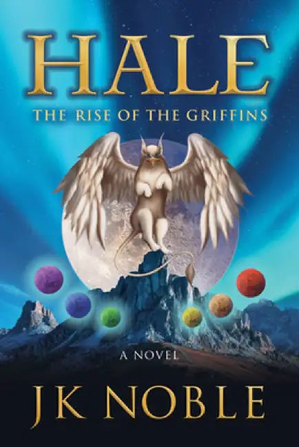Hale: The Realm of the Griffins by Jk Noble
