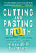 Cutting and Pasting Truth: Snapshots of a Life Lived Through Faith and Fitness by Meredith Bunting