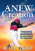 Anew Creation: Finding Meaning in the Midst of Tragedy by Beth Thorp