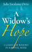 A Widow's Hope: A Guide for Widows in Survival Mode by Julie Escalante Ortiz