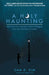 A Holy Haunting: Why Faith Isn't a Leap But a Series of Staggers from One Safe Place to Another by Sam D. Kim